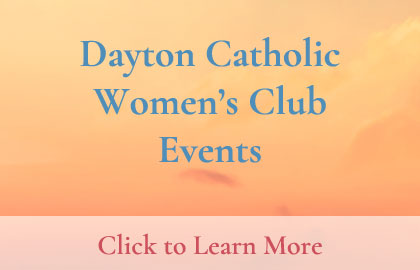 Dayton Catholic Women's Club Events