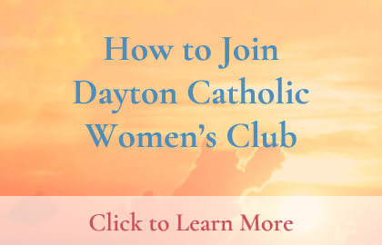 How to Join Dayton Catholic Women's Club